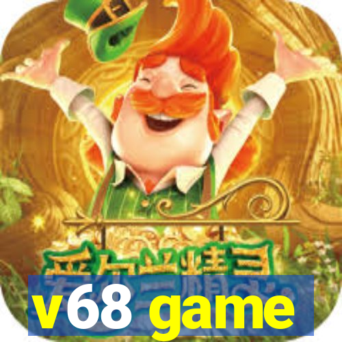 v68 game